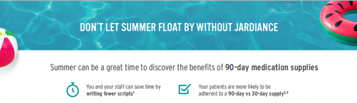 Jardiance summer banner: a swimming pool with a beach ball and a watermelon float, headline 'Don't let summer float by without Jardiance,' and two benefit bullets about 90-day medication supplies