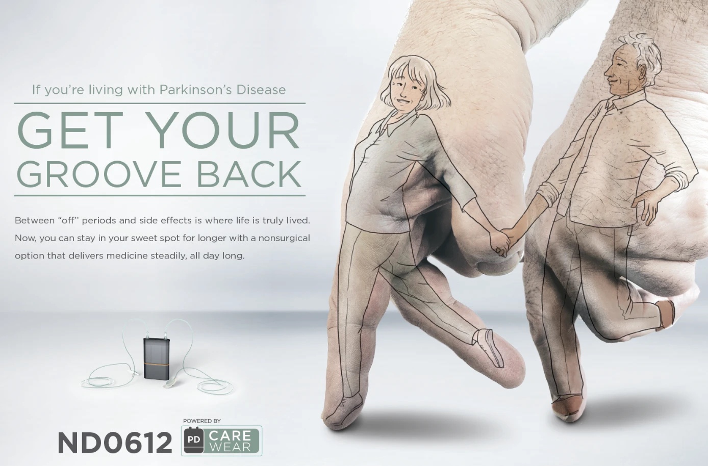 ND0612 'Get Your Groove Back' ad: two figures illustrated onto a pair of clasped hands, dancing, with the wearable pump device and the line 'If you're living with Parkinson's Disease'